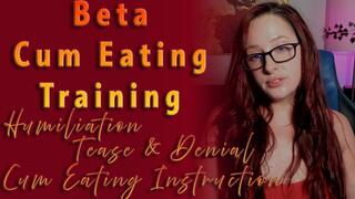 Beta Cum Eating Training