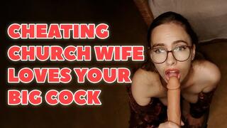 Cheating Church Wife Loves Your Big Cock MOV