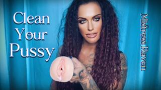 CLEAN YOUR PUSSY
