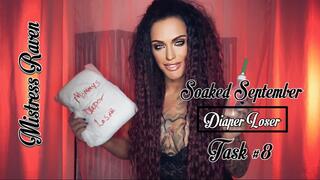 SOAKED SEPTEMBER DIAPER LOSER TASK #8