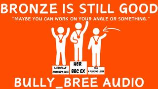 Bronze Is Still Good Audio