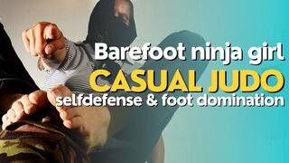 Barefoot ninja girl casual judo selfdefense and foot domination worship