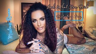 LOOK WHAT YOU DID DIRTY PAY PERV