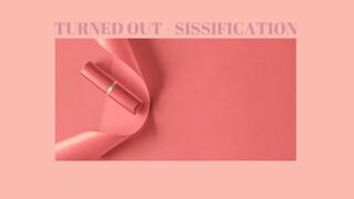 TURNED OUT - Sissification Mesmerize [Sissy] [Sissy Training] [Gender Transformation]