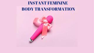 INSTANT FEMININE BODY TRANSFORMATION - Feminization Training [Femme Training] [Female Body] [Feminity] [Femboy] Femme Fatale