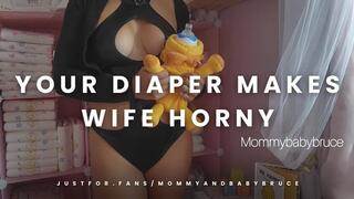 Diaper Makes Your Wife Horny
