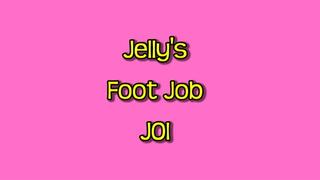 Jelly's Foot Job Joi