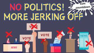 NO Politics! MORE Jerking Off! (audio only mp4)