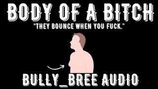 Body Of A Bitch Audio