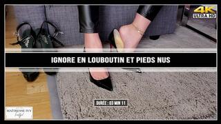 Ignore en Louboutin et pieds nus 4K