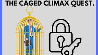 Locktober Challenge: "The Caged Climax Quest" By Dr Lovejoy
