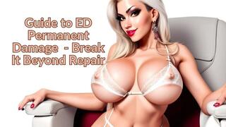 The NLP toolbox: Guide to ED Permanent Damage - Break It Beyond Repair