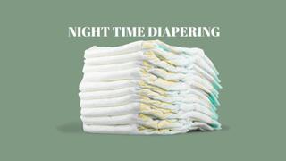 COMPELLING NIGHT TIME DIAPERING MIND FUCK - ABDL Mesmerize