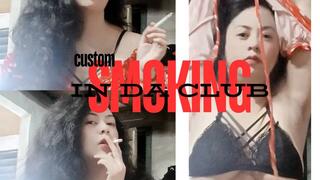 Smoking In da Club- Custom - With Music - Changing clotehs - Smoking one cork of cigarette