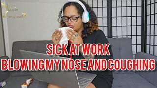 Sick at Work Nose Blowing and Coughing 1080