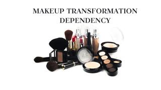 MAKEUP TRANSFORMATION DEPENDENCY - Makeup Transformation [Power of Makeup] [Makeup] [Makeup Tutorial] [Makeup Transformation] [Transformation Fantasy]