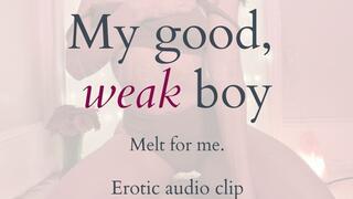 My Good, Weak Boy