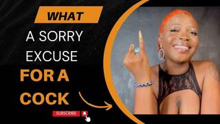 What a sorry excuse for a cock