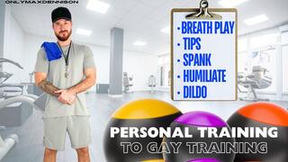 Personal training to gay training