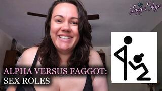 Alpha versus Faggot: Sex Roles