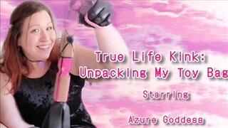 My Real Kinks: Unpacking My Play Party Bag! (ID # 768 HD 1080rez)