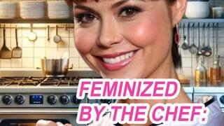 Feminized by the Chef: A Locktober Tale