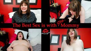 The Best Sex is with Step-Mommy