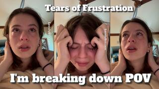 Vulnerable Confessions: Tears of Frustration