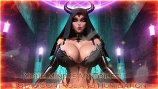 Your Mind is My Toilet: Total Control and Humiliation