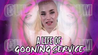 A Life of Gooning Service