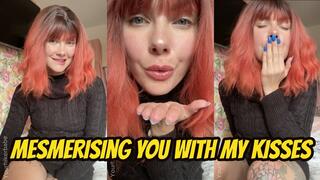 Mesmerising You With My Kisses