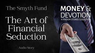 The Art of Financial Seduction (Money & Devotion FinDom Stories Collection)