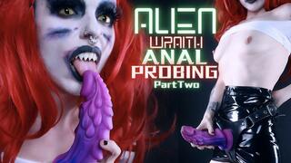 Alien Wraith Anal Probing Part Two