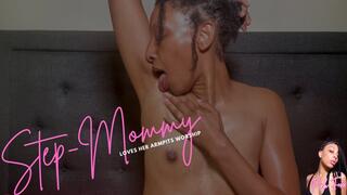 Step-Mommy Loves Her Armpits Worship
