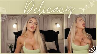Delicacy