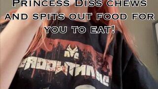 Princess Diss Spits Out And Chews Up Food For You To Eat