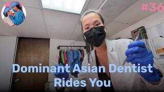 Dominant Asian Dentist Rides You