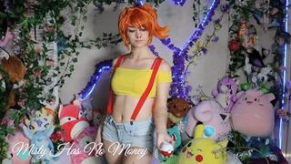 Misty Has No Money