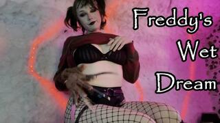 Freddys Wet Dream