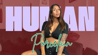 Human Porcelain