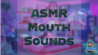 ASMR Mouth Sounds