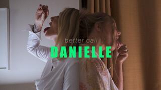 Better Call Danielle - Beth Bennett & Danielle Maye HQE