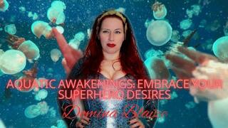 Aquatic Awakenings: Embrace Your Superhero Desires