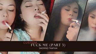 Fuck me Part 3 - Custom - Smoking Camel Red - POV - RP - Audible