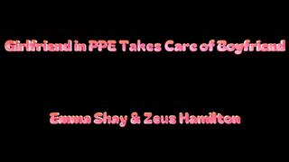 Girlfriend in PPE Takes Care of Boyfriend