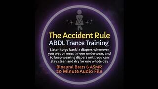 The Accident Rule ABDL Diaper & Incontinence Trance Training