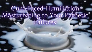 The NLP toolbox: Cum-Faced Humiliation - Masturbating to Your Pathetic Failures