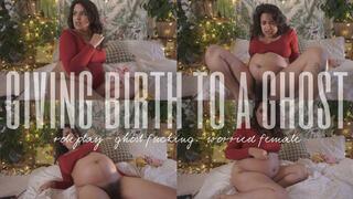 GHOST MAKES MY BELLY EXPAND AND ESCAPES FROM MY PUSSY