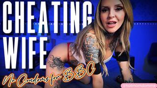 Cheating Wife: No Condoms for BBC