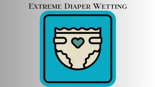 EXTREME DIAPER WETTING MESMERIZE - ABDL Adult Diaper Wetting